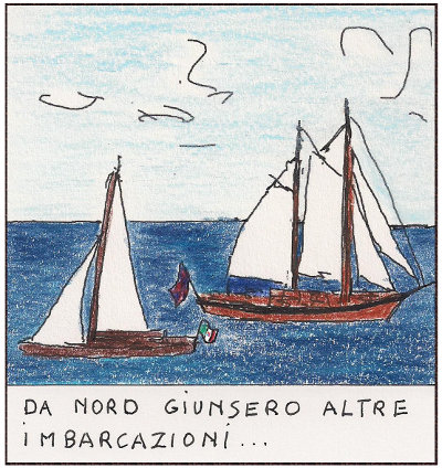 Da nord giunsero altre imbarcazioni... Da nord giunsero altre imbarcazioni...