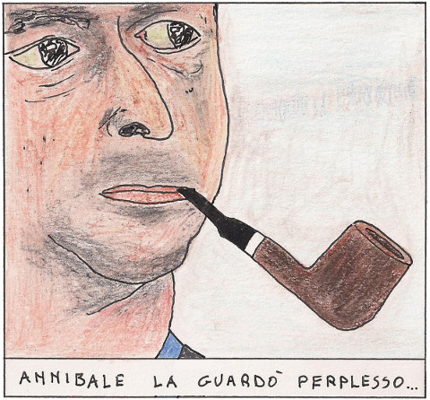 Annibale la guardò perplesso Annibale la guardò perplesso