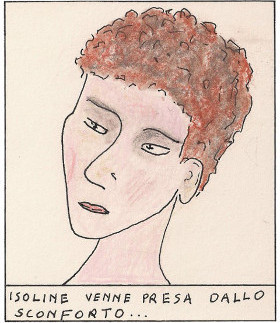 Isoline venne presa dallo sconforto... Isoline venne presa dallo sconforto...